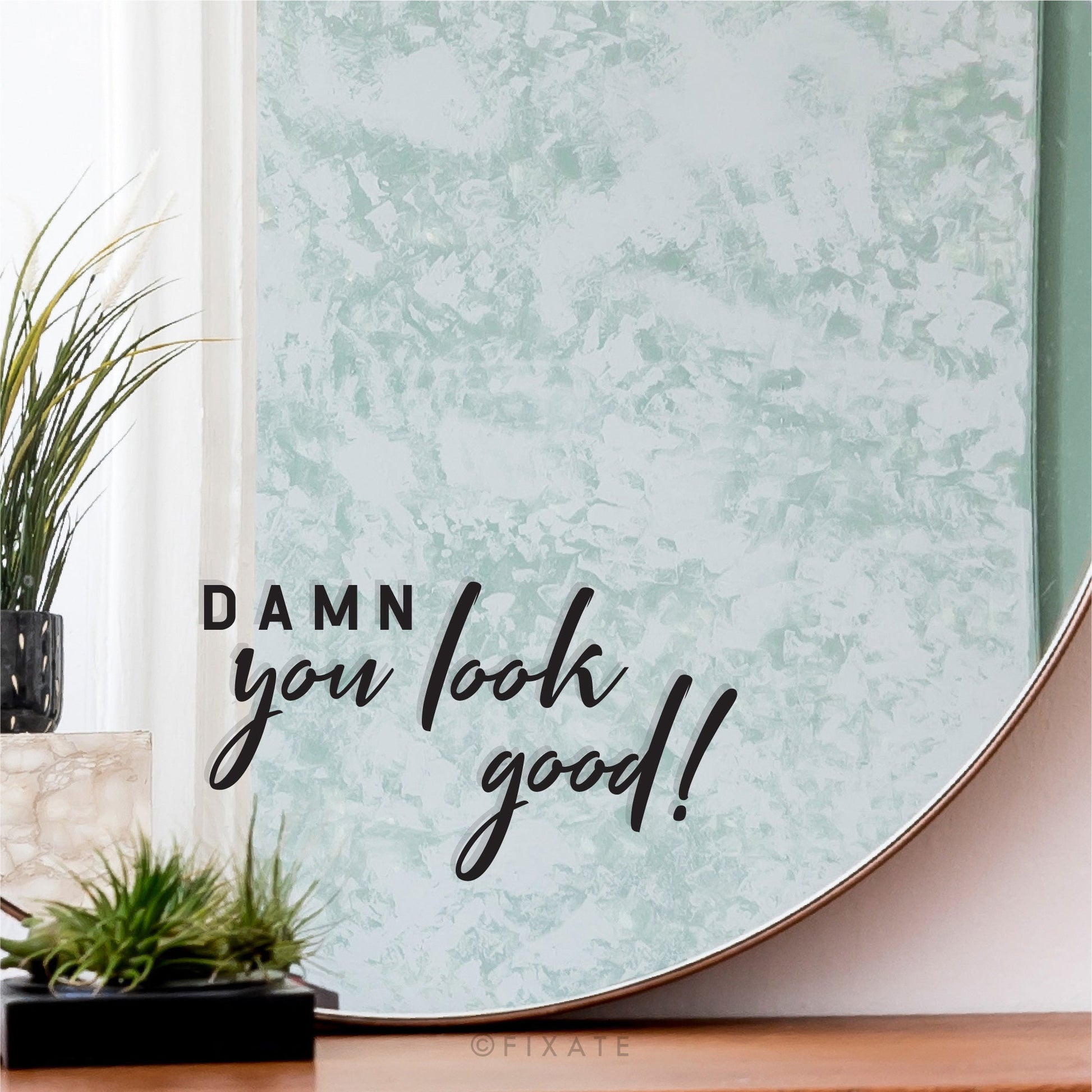 Mirror Decal Positive Affirmation Damn You Look Good Motivational Quote For Girl Bathroom Decor Removable Sticker For Mirror Vinyl Transfer