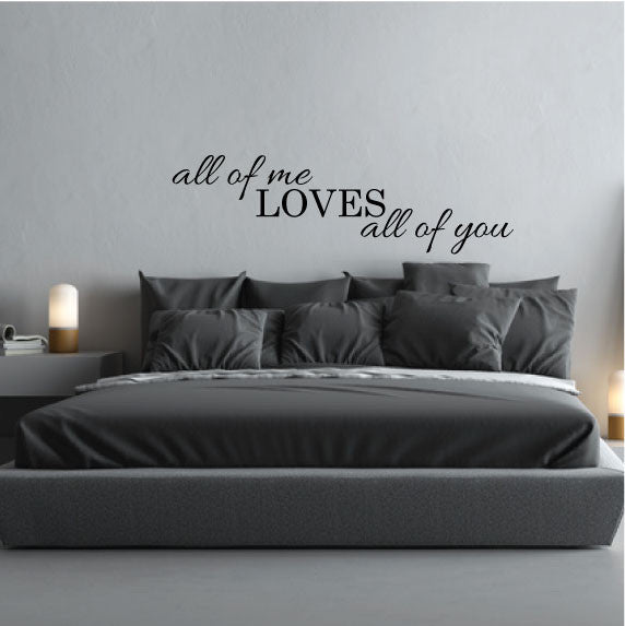 Wall Sticker Bedroom Love Quote - All of me Loves All of You