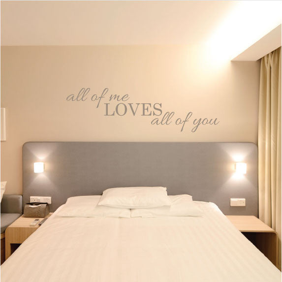 Wall Sticker Bedroom Love Quote - All of me Loves All of You in White