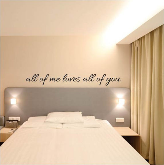 Wall Sticker Bedroom Love Quote - All of me Loves All of You