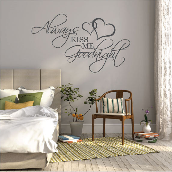 Wall Sticker Bedroom Love Quote - Always kiss me goodnight