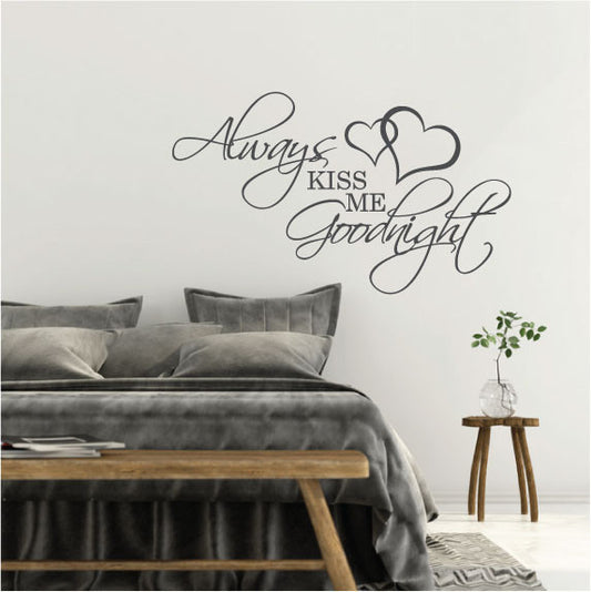 Wall Sticker Bedroom Love Quote - Always kiss me goodnight