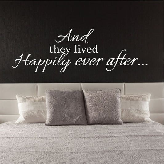 Wall Sticker Bedroom Love Quote - And they Lived Happily Ever After