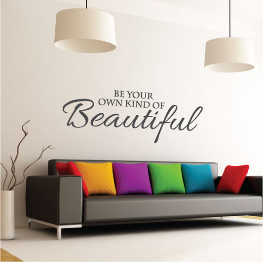 Motivational Wall Sticker Quote - Be Your Own kind of Beautiful