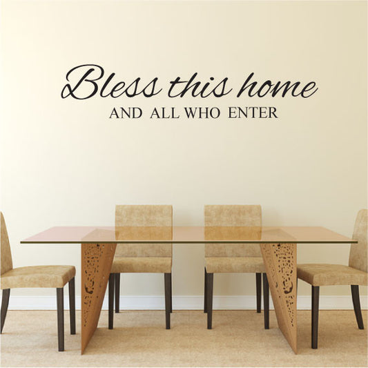 Wall Sticker Quote - Bless this home and all who enter