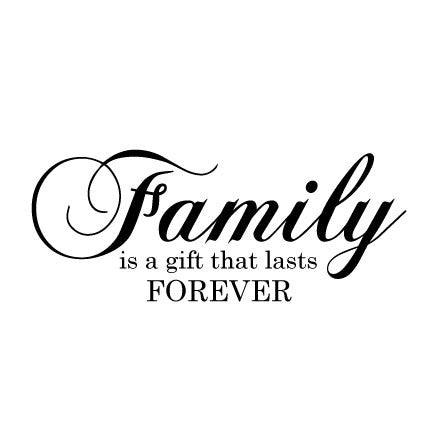 Wall Sticker Quote - Family is a gift that lasts forever