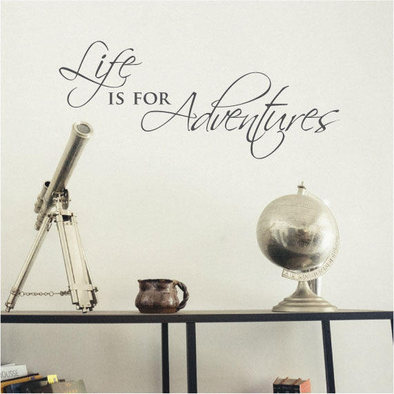 Wall Sticker Inspirational Travel Quote - Life is for Adventures