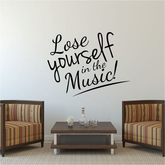 Wall Sticker Music Quote – Lose yourself in the music