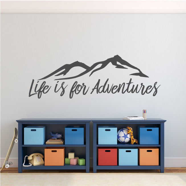 Mountain Wall Decal Design Life is for advntures