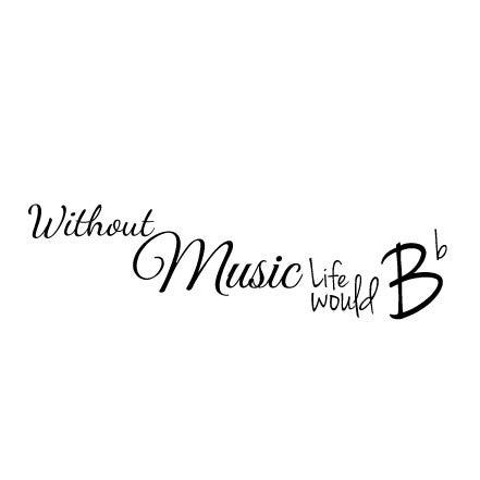 Wall Sticker Music Quote – Without Music life would B flat