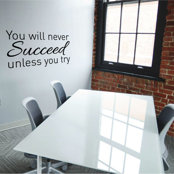 Motivational Wall Sticker Quote – You will never succeed unless you try