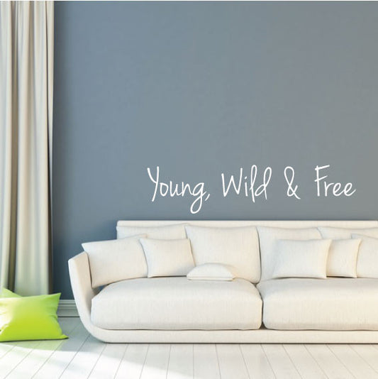 Wall Sticker Motivational Quote – Young Wild and Free
